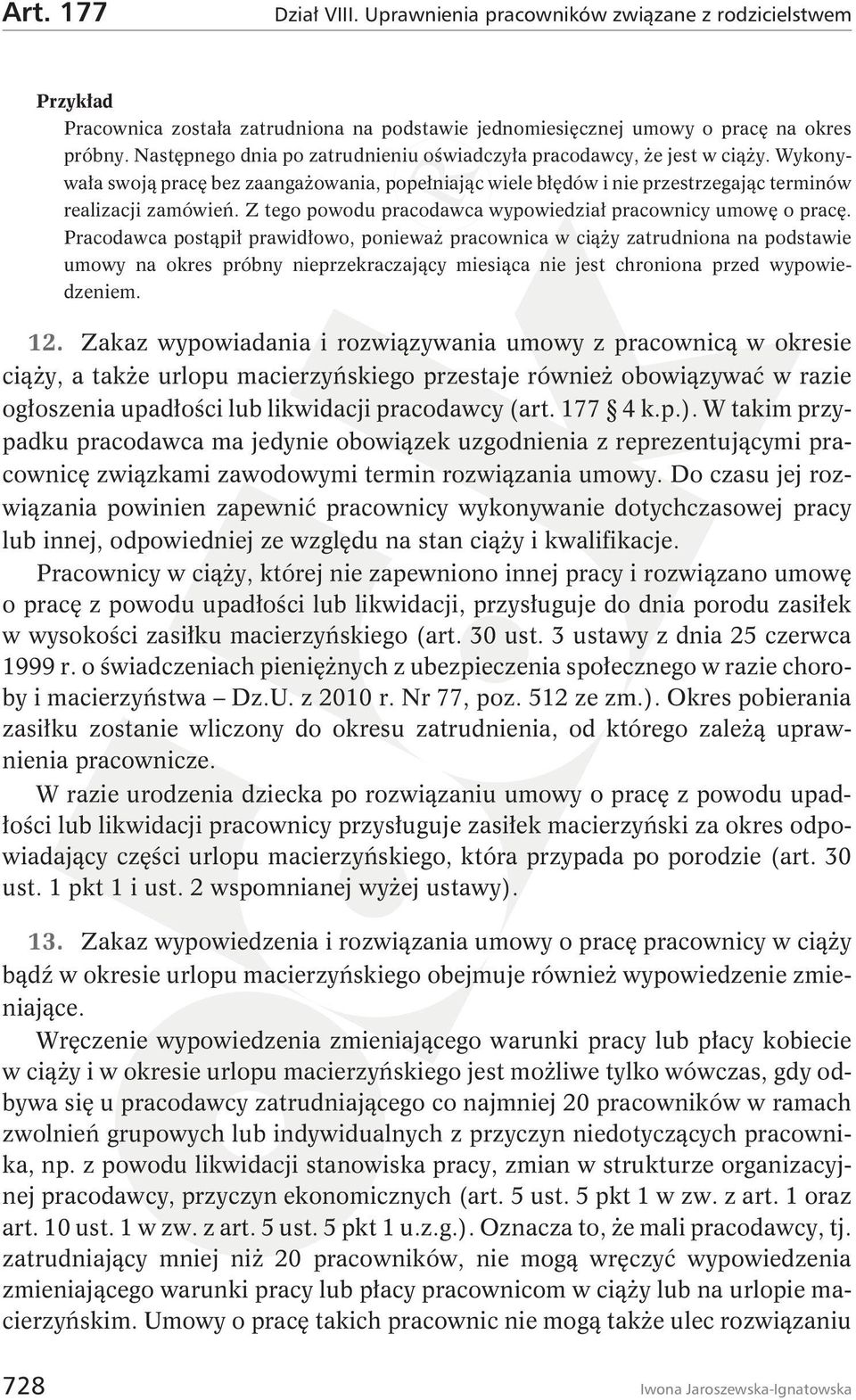 Z tego powodu pracodawca wypowiedział pracownicy umowę o pracę.