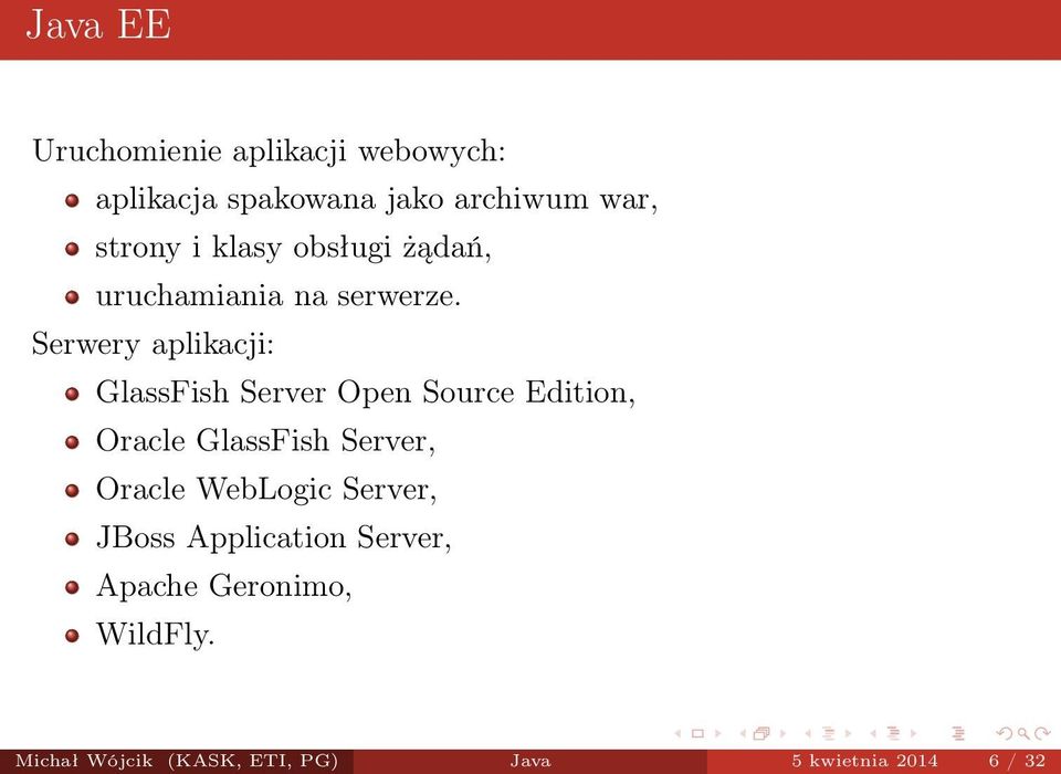 Serwery aplikacji: GlassFish Server Open Source Edition, Oracle GlassFish Server,
