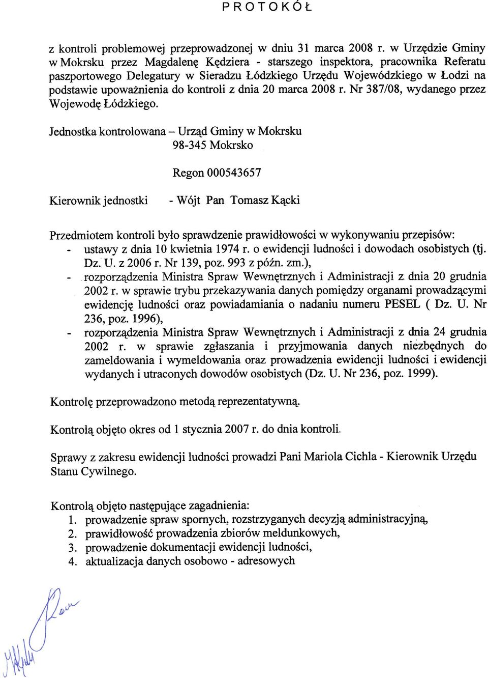 kontroli z dnia 20 marca 2008 r. Nr 387/08, wydanego przez Wojewodê ódzkiego.