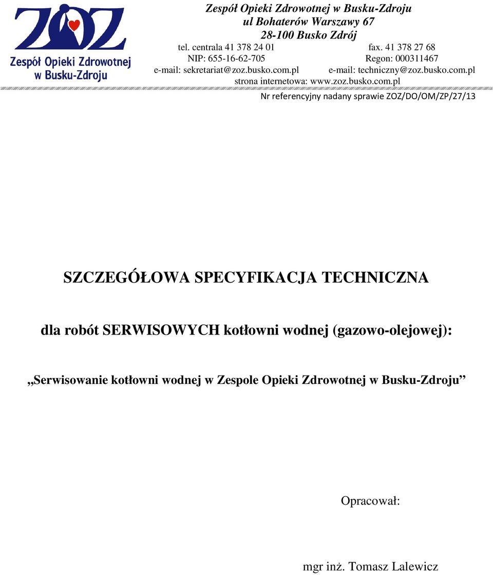 (gazowo-olejowej):,,serwisowanie kotłowni wodnej w