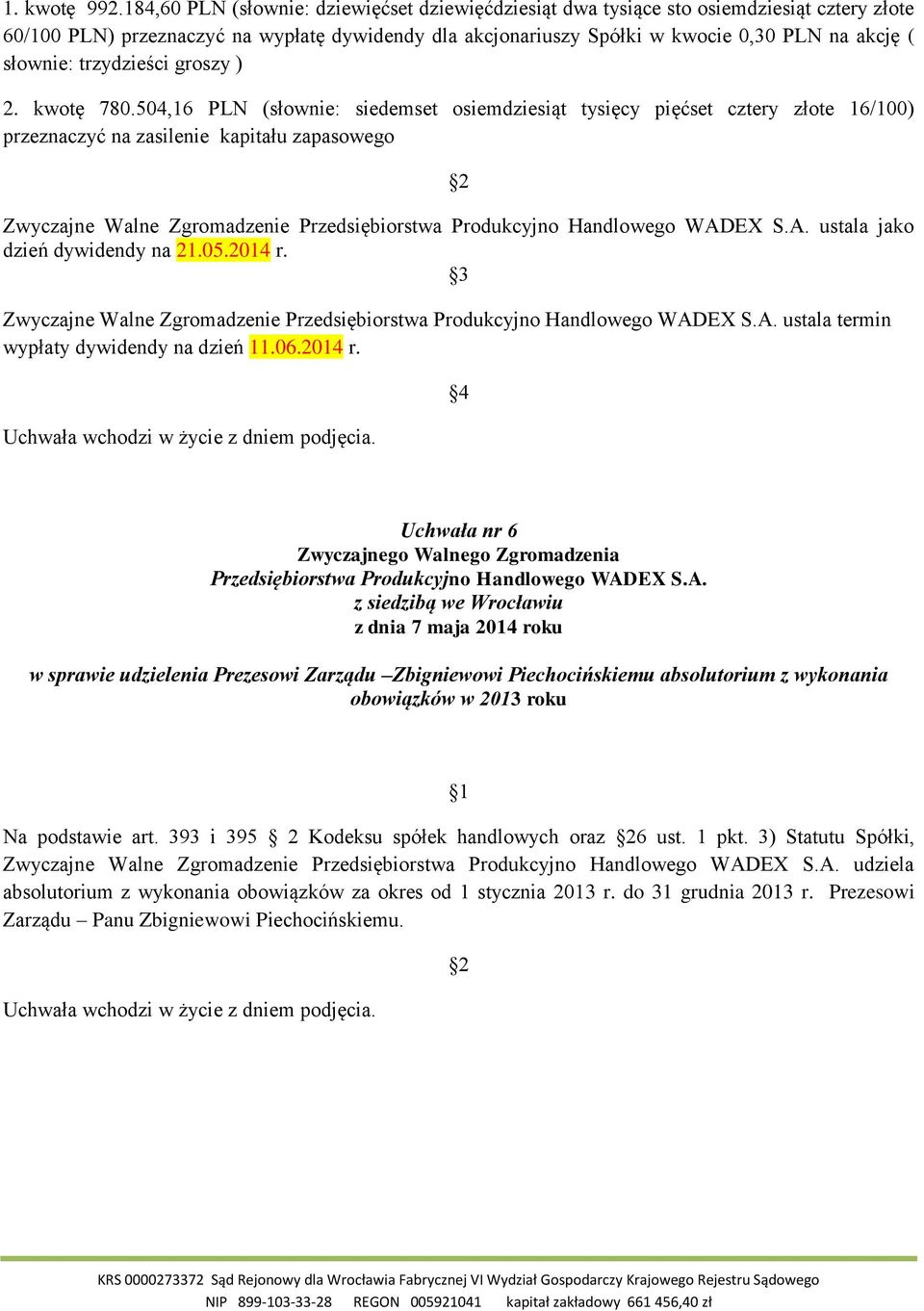 słownie: trzydzieści groszy ) 2. kwotę 780.