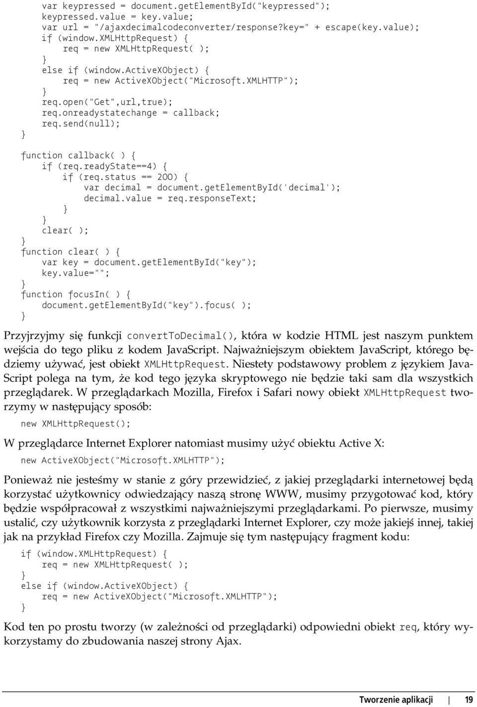 send(null); function callback( ) { if (req.readystate==4) { if (req.status == 200) { var decimal = document.getelementbyid('decimal'); decimal.value = req.