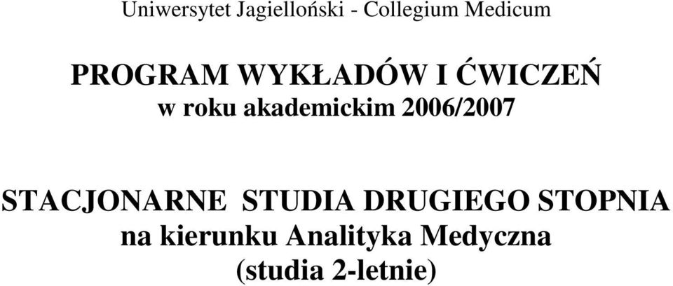 2006/2007 STACJONARNE STUDA DRUGEGO STOPNA