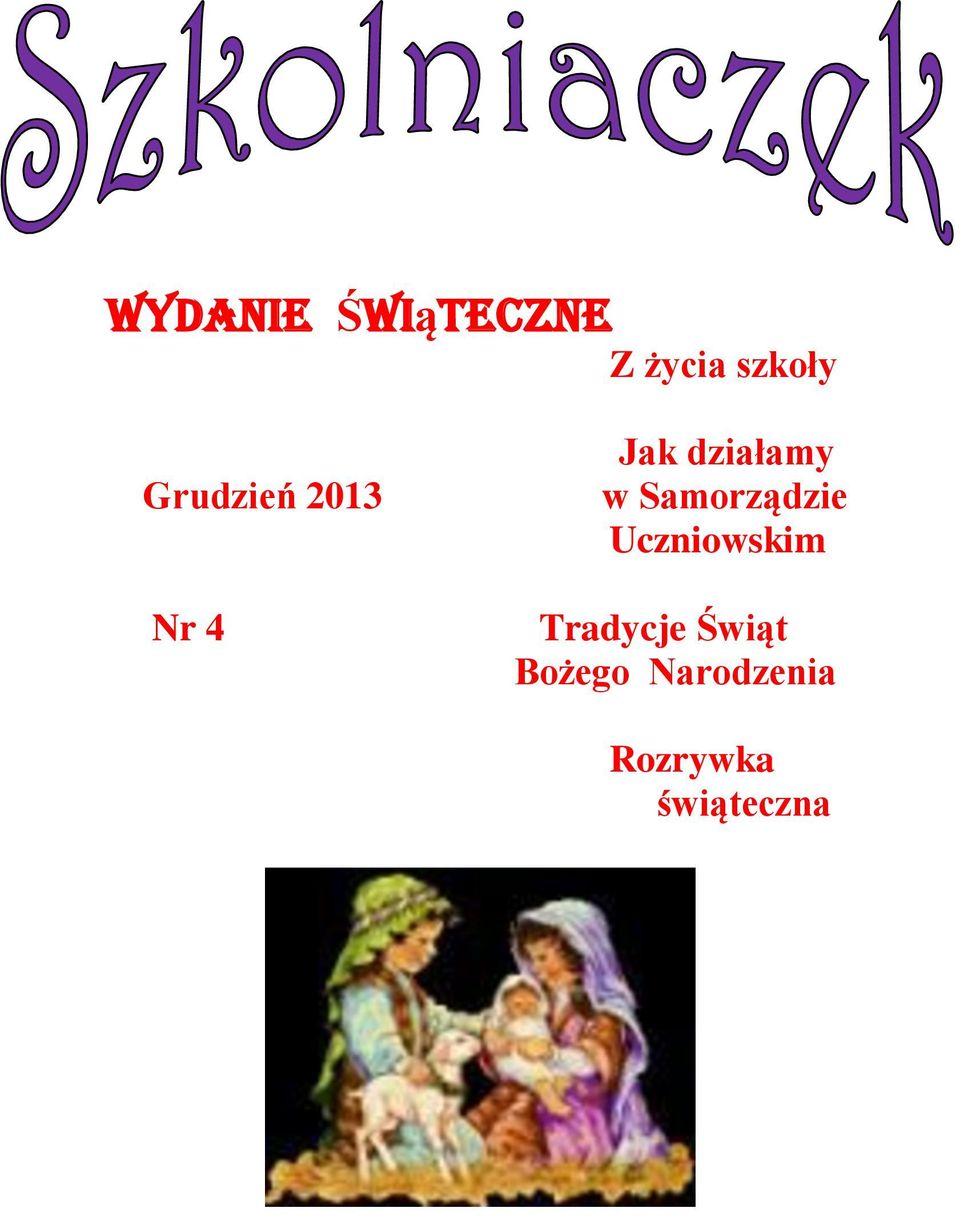 Samorządzie Uczniowskim Tradycje