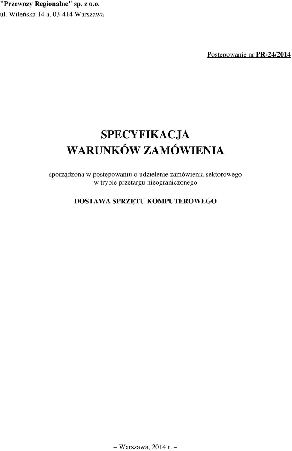 SPECYFIKACJA WARUNKÓW ZAMÓWIENIA sporządzona w postępowaniu o