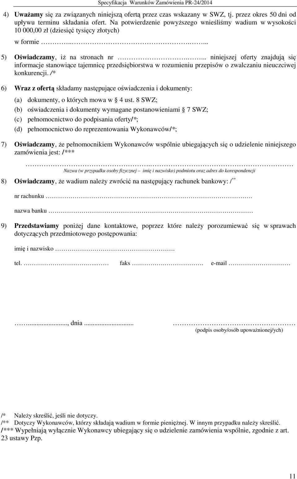 ... niniejszej oferty znajdują się informacje stanowiące tajemnicę przedsiębiorstwa w rozumieniu przepisów o zwalczaniu nieuczciwej konkurencji.