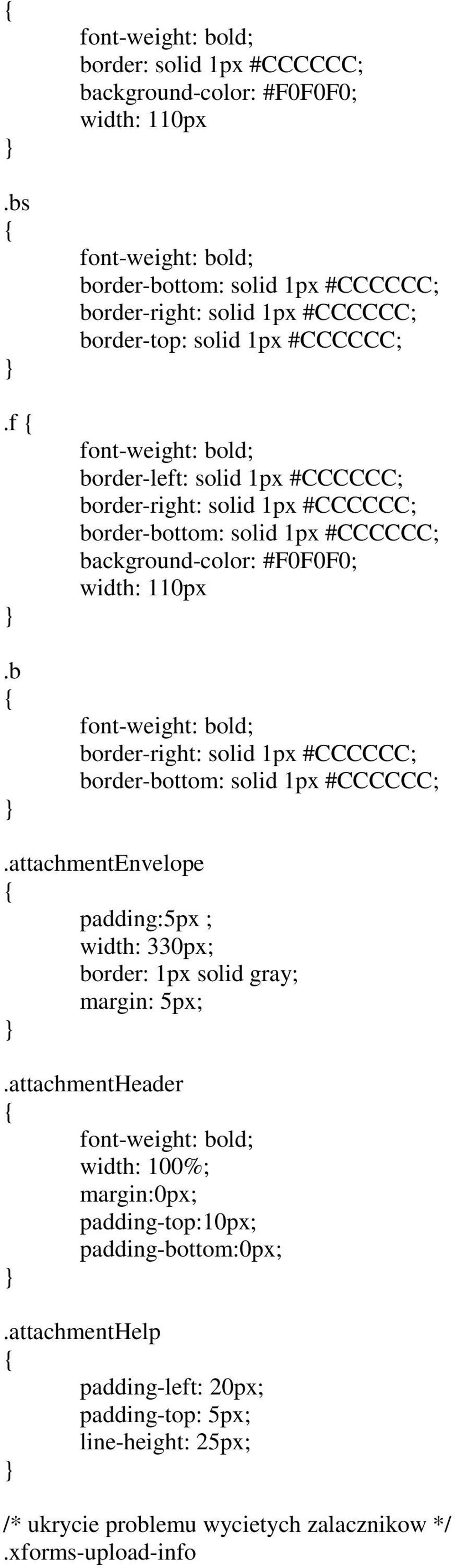 1px #CCCCCC; font-weight: bold; border-left: solid 1px #CCCCCC; border-right: solid 1px #CCCCCC; border-bottom: solid 1px #CCCCCC; background-color: #F0F0F0; width: 110px font-weight: bold;