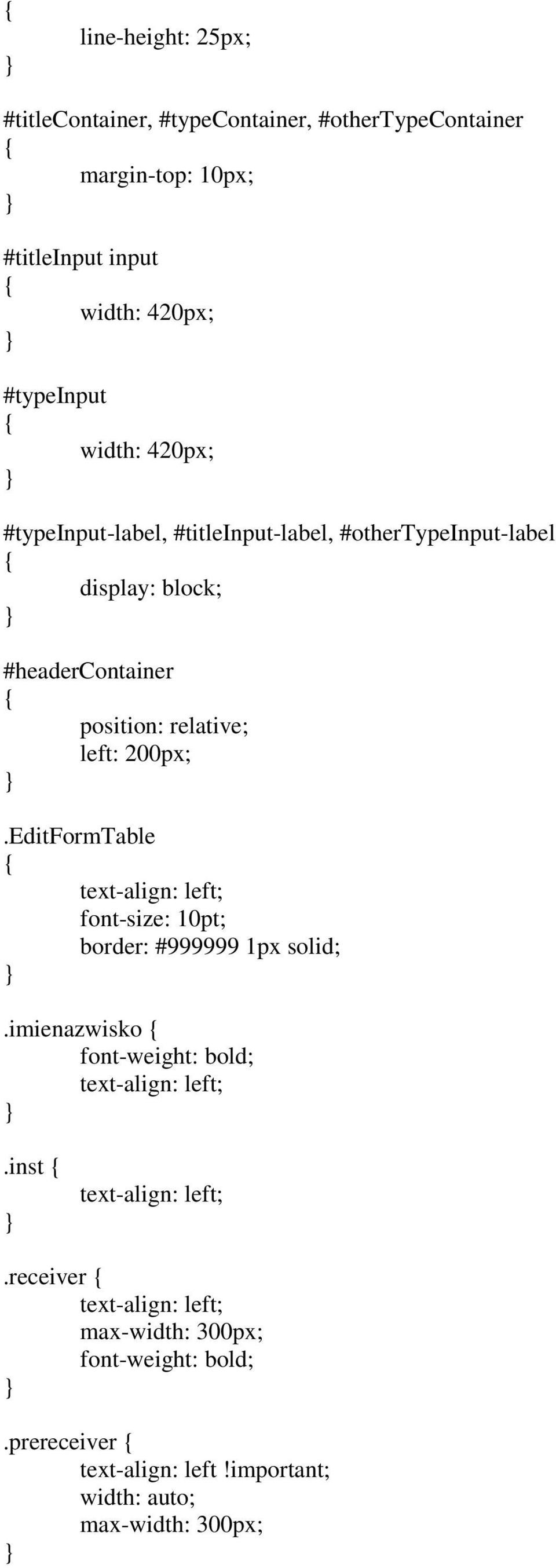 EditFormTable text-align: left; font-size: 10pt; border: #999999 1px solid;.imienazwisko font-weight: bold; text-align: left;.