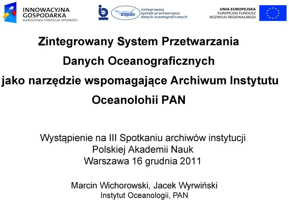 na III Spotkaniu archiwów instytucji Polskiej Akademii Nauk Warszawa