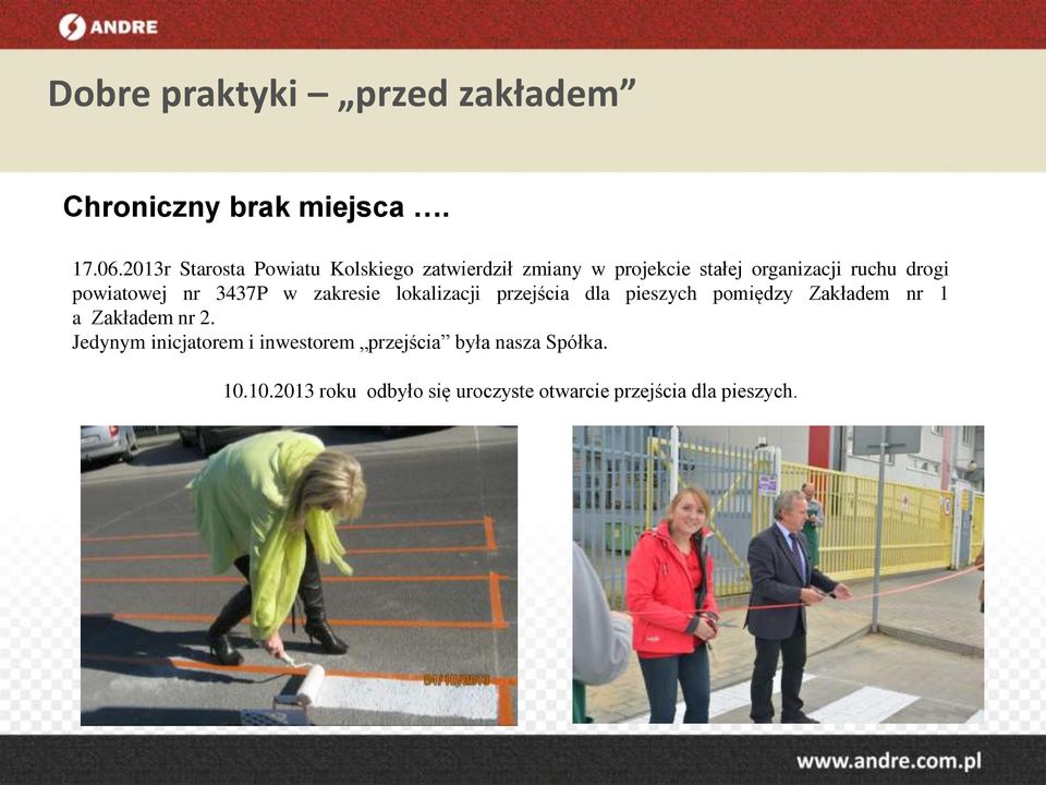 powiatowej nr 3437P w zakresie lokalizacji przejścia dla pieszych pomiędzy Zakładem nr 1 a