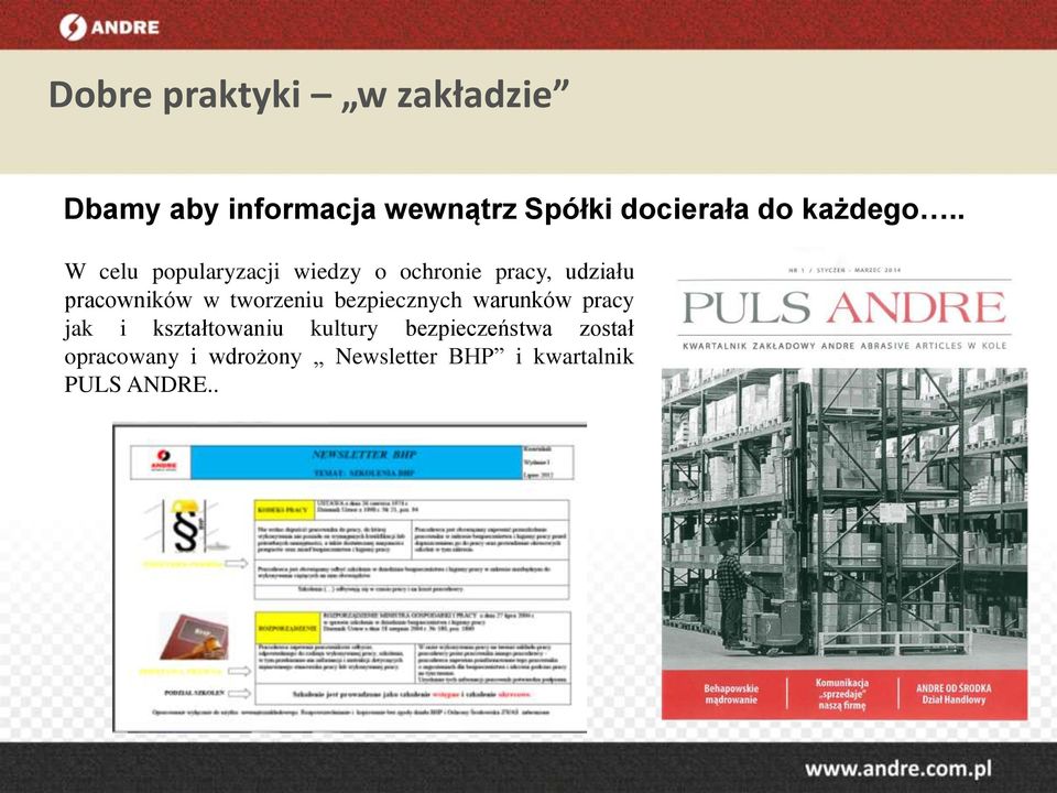 tworzeniu bezpiecznych warunków pracy jak i kształtowaniu kultury