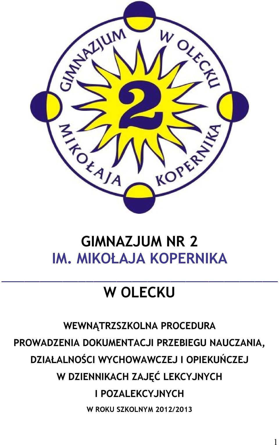 PROWADZENIA DOKUMENTACJI PRZEBIEGU NAUCZANIA, DZIAŁALNOŚCI