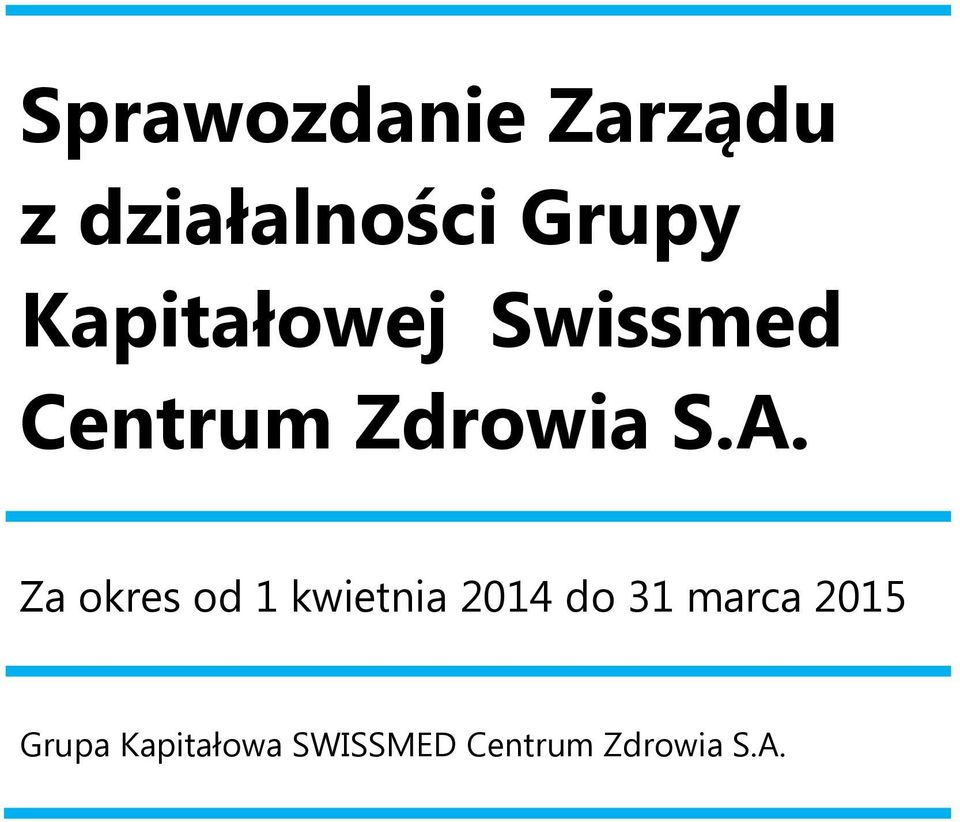 Zdrowia S.A.