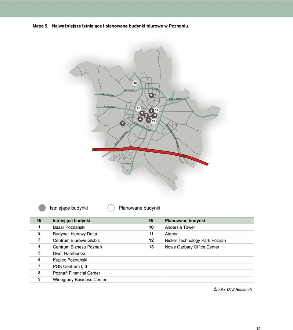 Tower 2 Budynek biurowy Delta 11 Ataner 3 Centrum Biurowe Globis 12 Nickel Technology Park Poznań 4 Centrum