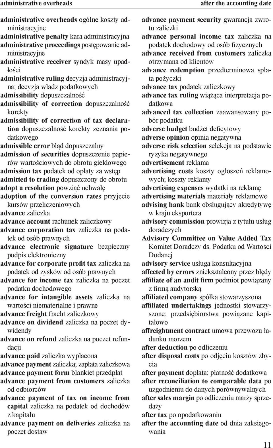 dopuszczalność korekty admissibility of correction of tax declaration dopuszczalność korekty zeznania podatkowego admissible error błąd dopuszczalny admission of securities dopuszczenie papierów