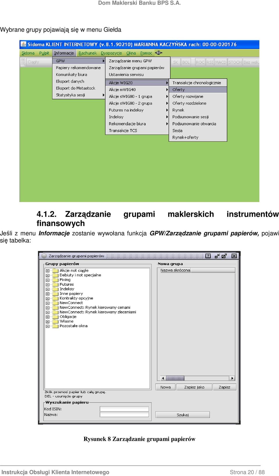 Informacje zostanie wywołana funkcja GPW/Zarządzanie grupami papierów,