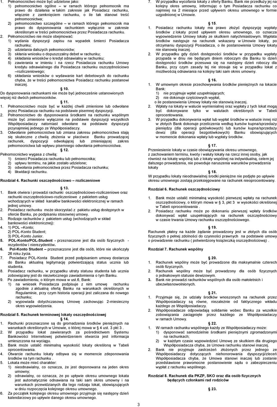 Posiadacza rachunku. 2.