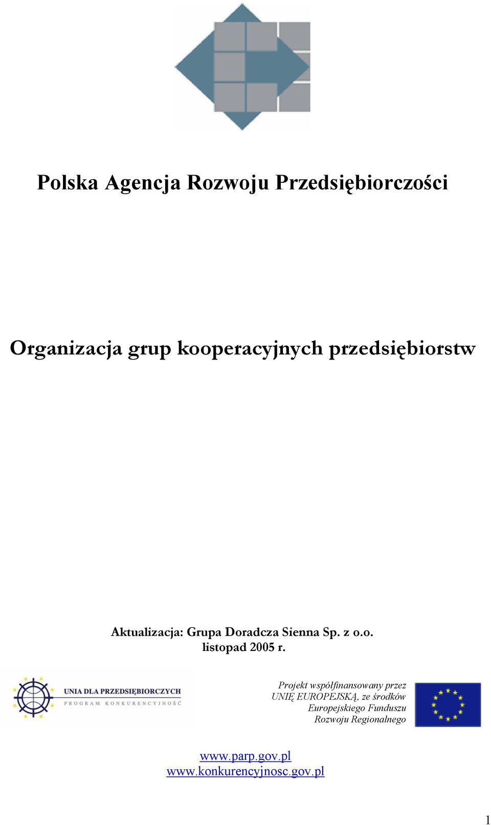 Projekt współfinansowany przez UNIĘ EUROPEJSKĄ, ze środków Europejskiego