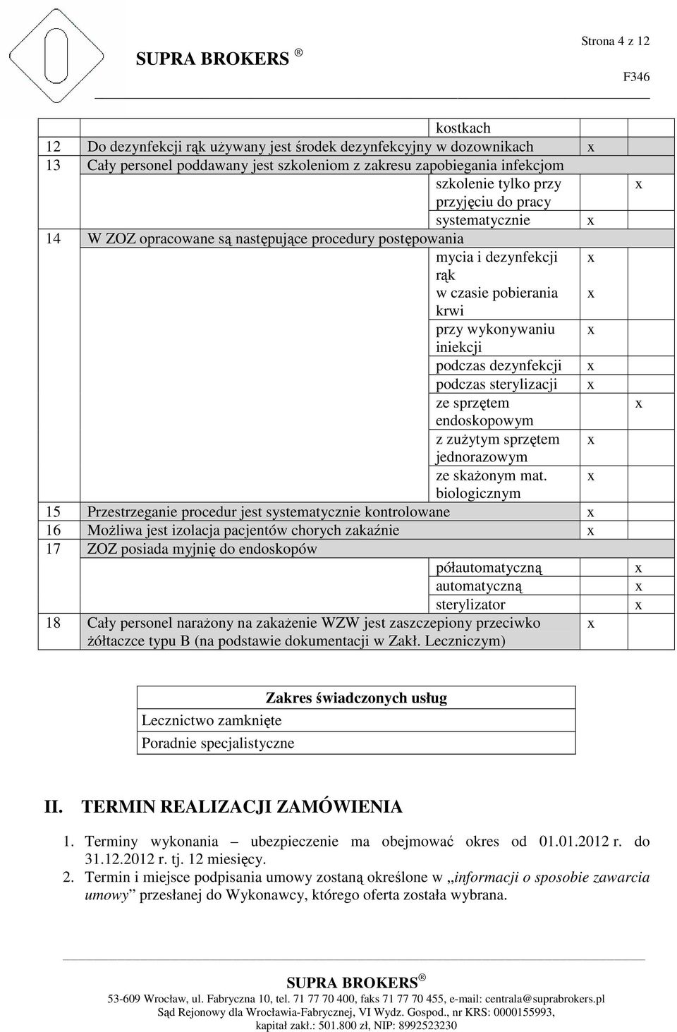 ze sprzętem endoskopowym z zużytym sprzętem jednorazowym ze skażonym mat.