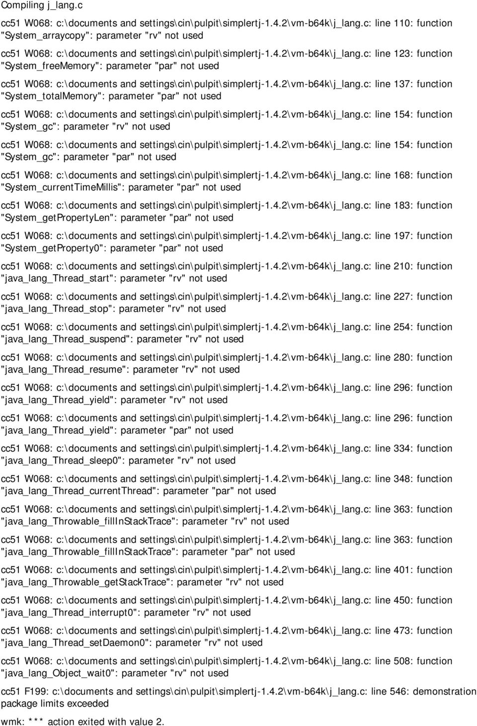 c: line 123: function "System_freeMemory": parameter "par" not used cc51 W068: c:\documents and settings\cin\pulpit\simplertj-1.4.2\vm-b64k\j_lang.