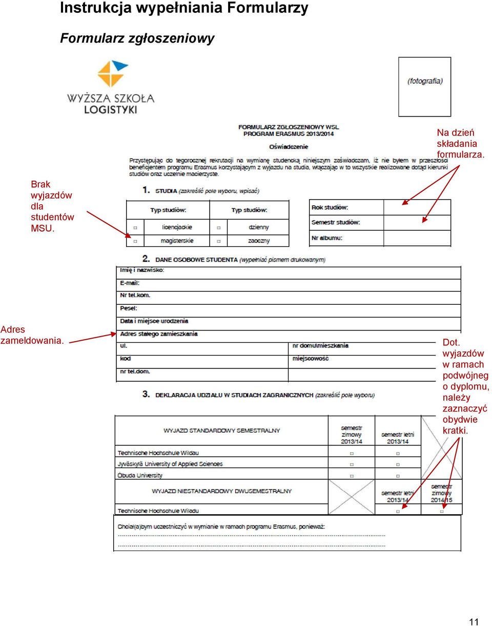 Brak wyjazdów dla studentów MSU. Adres zameldowania.