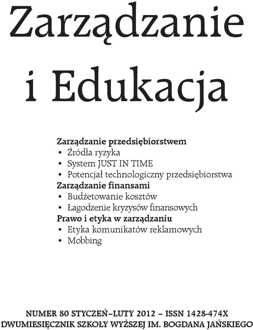 Łagodzenie kryzysów finansowych Prawo i etyka w zarządzaniu Etyka komunikatów reklamowych