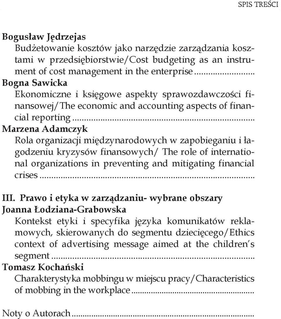 Rola organizacji międzynarodowych w zapobieganiu i łagodzeniu kryzysów finansowych/ The role of international organizations in preventing and mitigating financial crises... III.