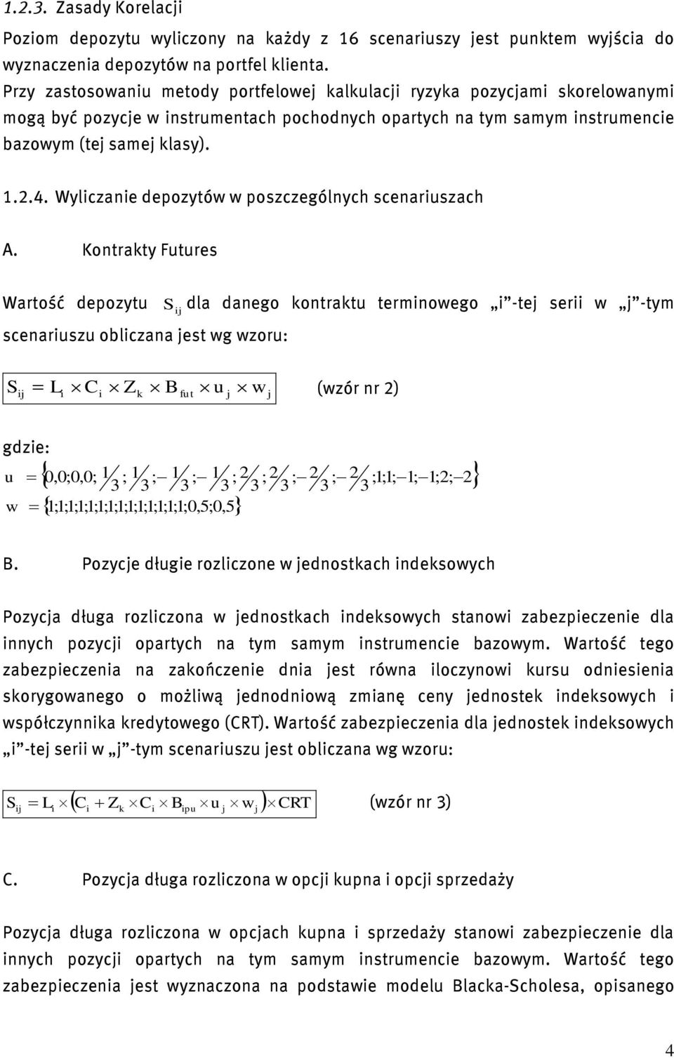 Wylzane deozytów w oszzególnyh senaruszah A.