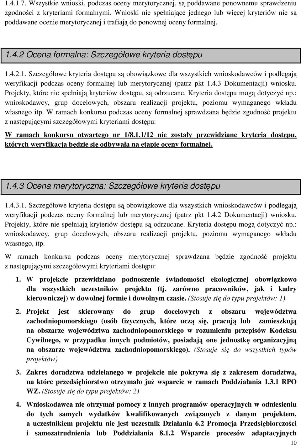 4.2 Ocena formalna: Szczegółowe kryteria dostępu 1.