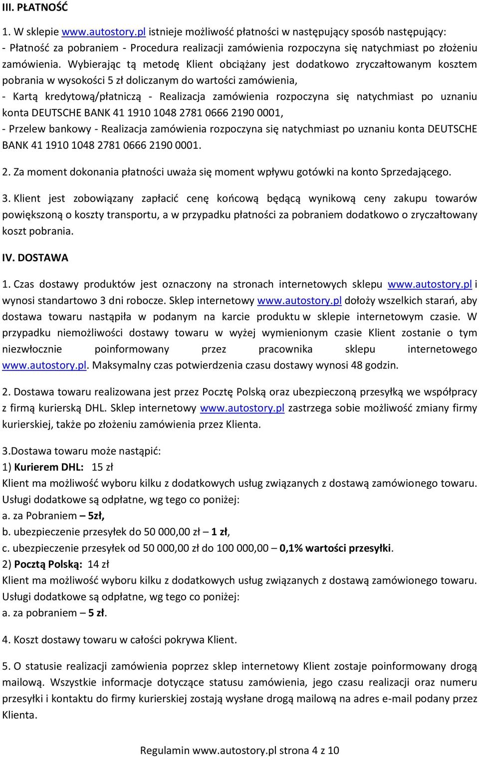 Wybierając tą metodę Klient obciążany jest dodatkowo zryczałtowanym kosztem pobrania w wysokości 5 zł doliczanym do wartości zamówienia, - Kartą kredytową/płatniczą - Realizacja zamówienia rozpoczyna