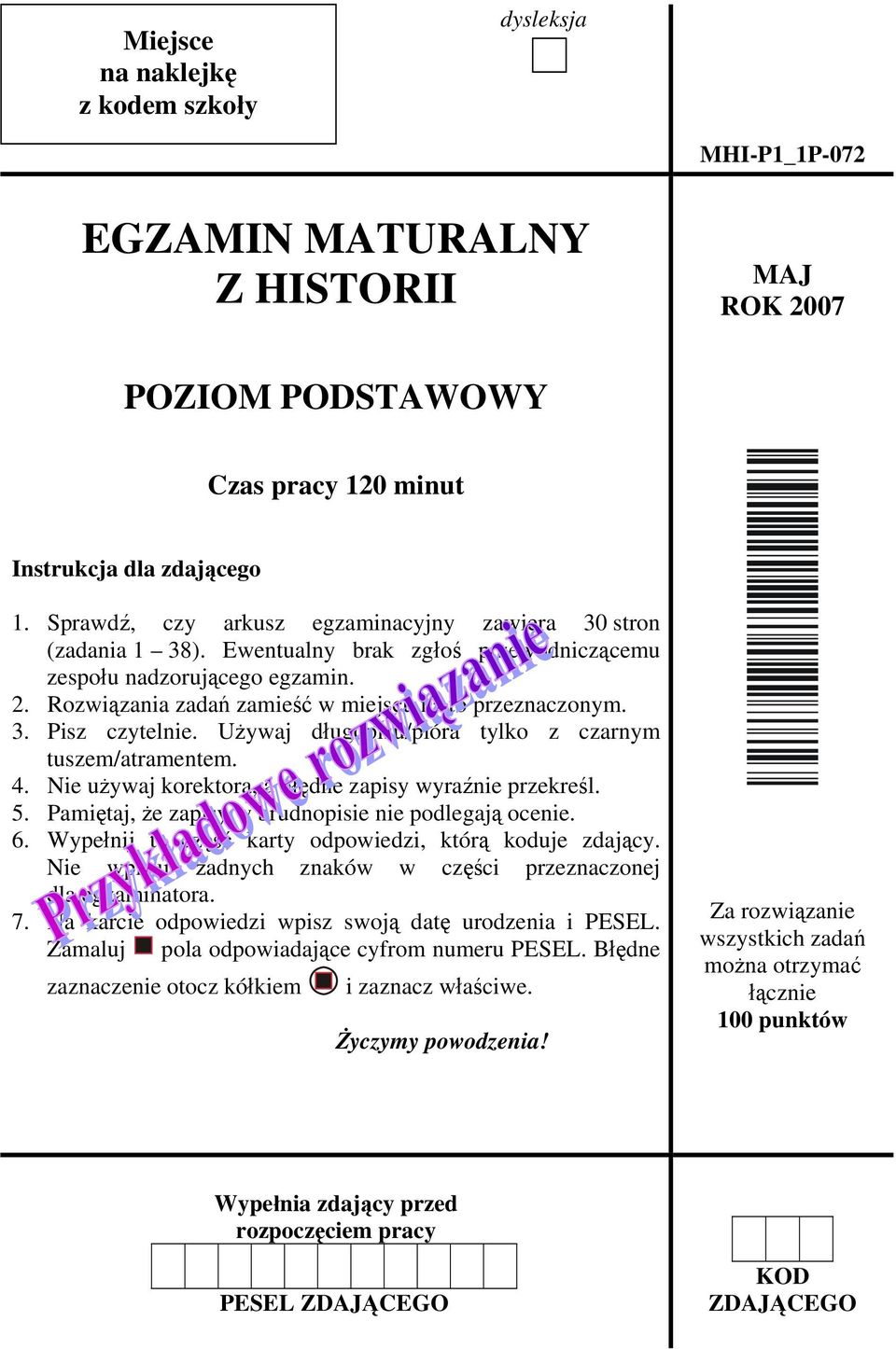 Używaj długopisu/pióra tylko z czarnym tuszem/atramentem. 4. Nie używaj korektora, a błędne zapisy wyraźnie przekreśl. 5. Pamiętaj, że zapisy w brudnopisie nie podlegają ocenie. 6.