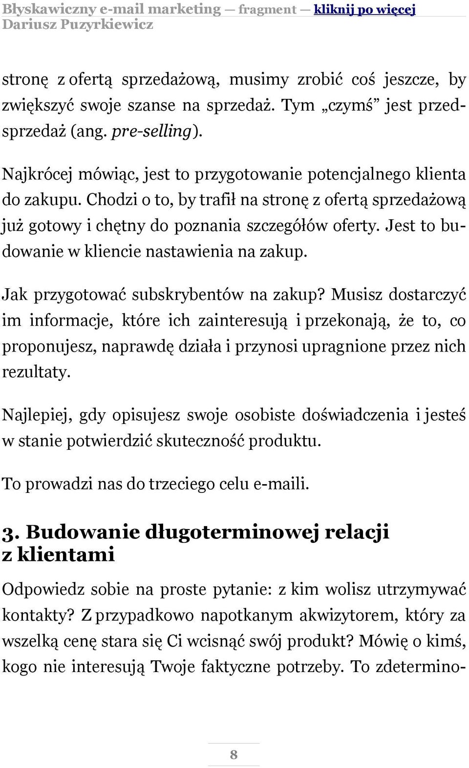 Jest to budowanie w kliencie nastawienia na zakup. Jak przygotować subskrybentów na zakup?