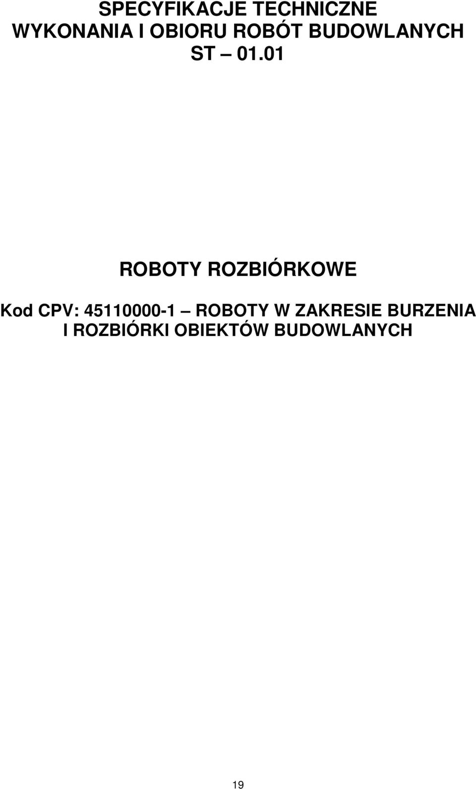 01 ROBOTY ROZBIÓRKOWE Kod CPV: 45110000-1