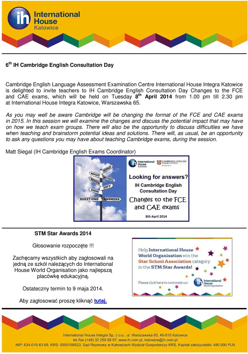 As you may well be aware Cambridge will be changing the format of the FCE and CAE exams in 2015.