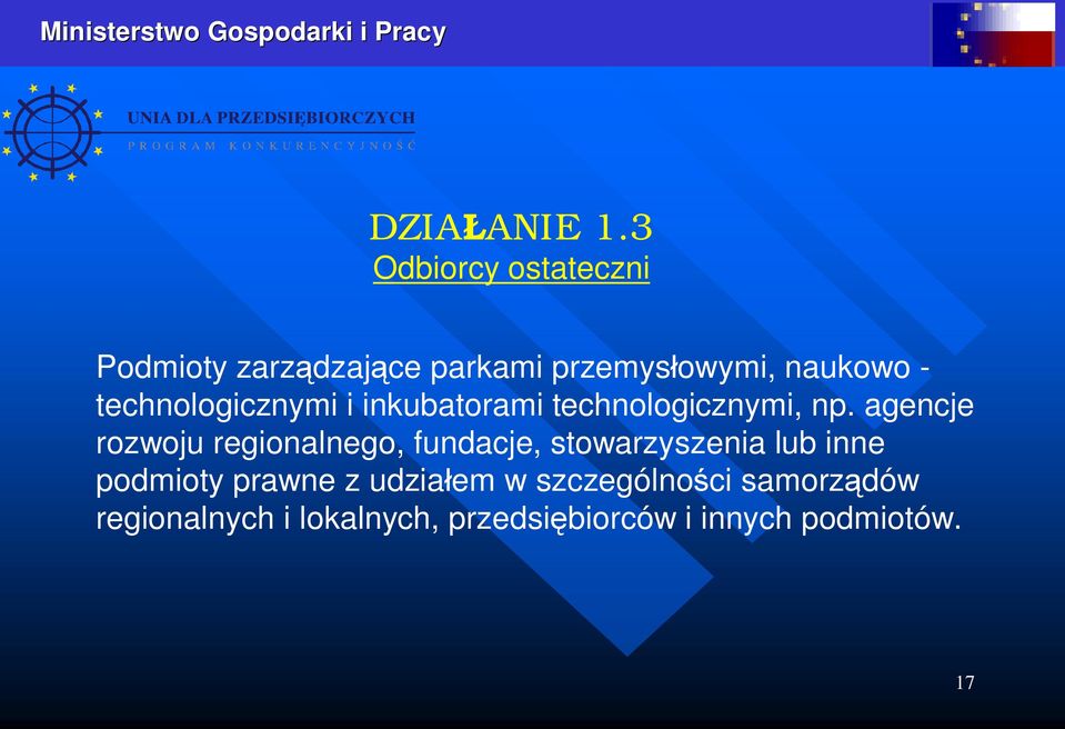 technologicznymi i inkubatorami technologicznymi, np.