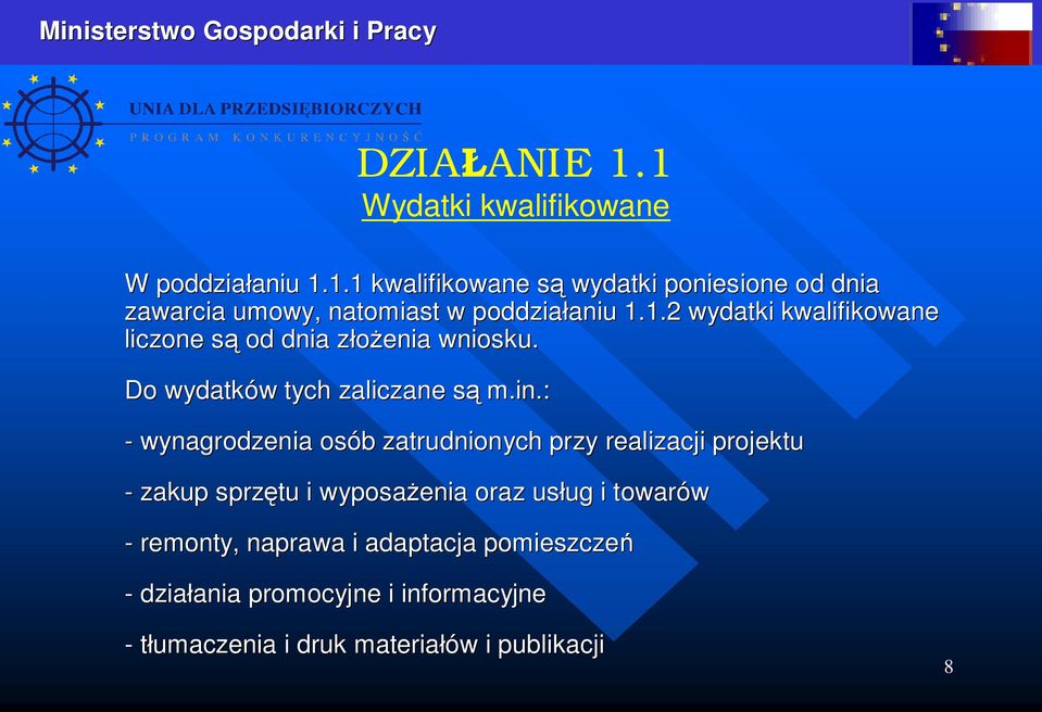 : - wynagrodzenia osób b zatrudnionych przy realizacji projektu - zakup sprz tu i wyposa enia oraz us ug ug i towarów -