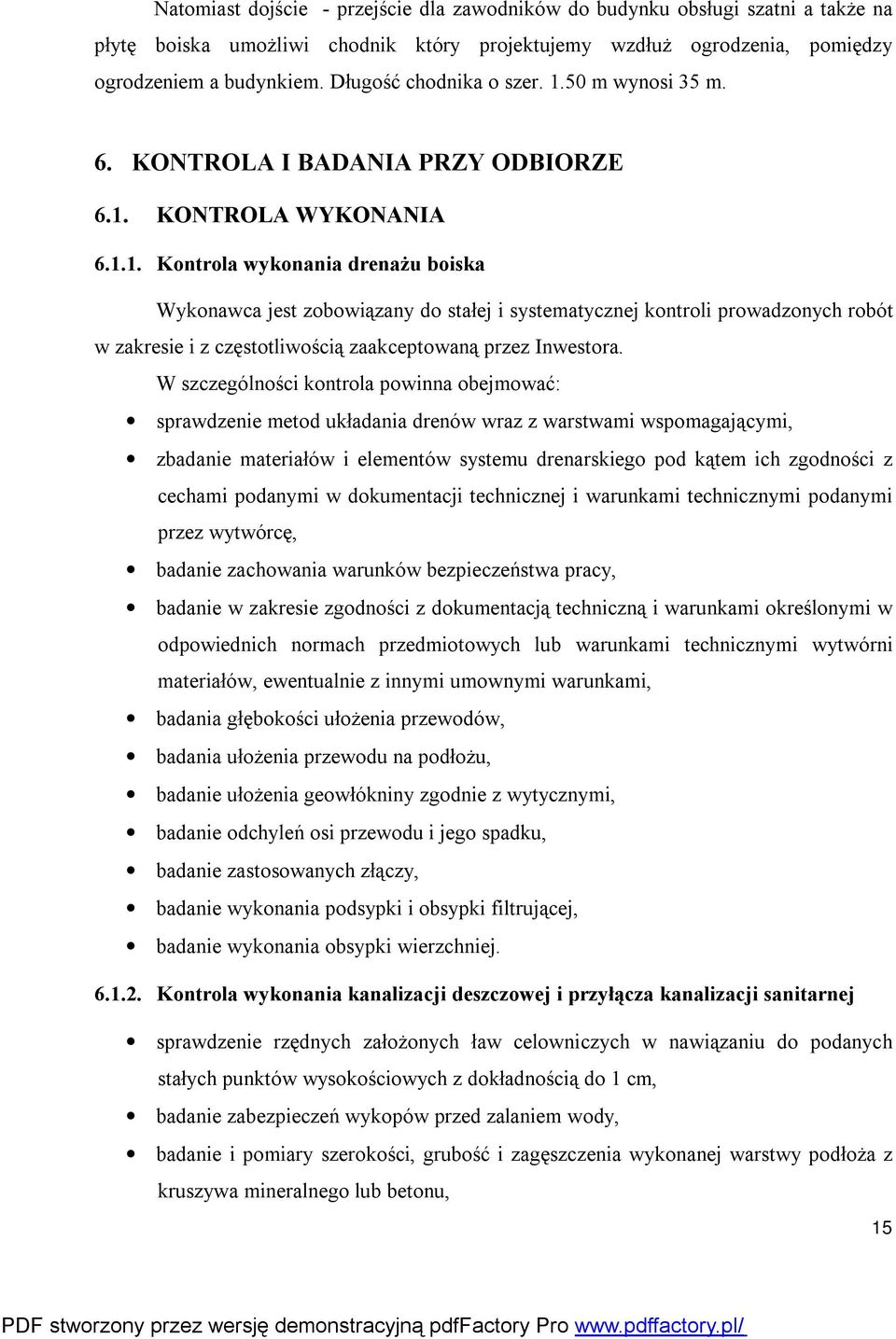 50 m wynosi 35 m. 6. KONTROLA I BADANIA PRZY ODBIORZE 6.1.