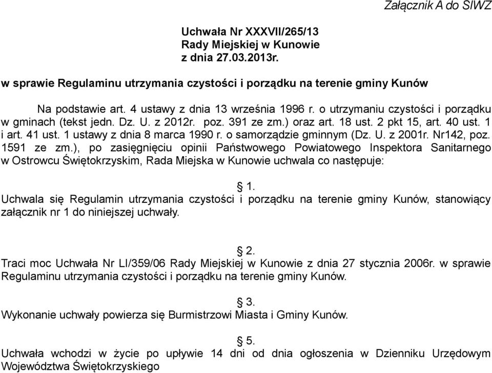 1 ustawy z dnia 8 marca 1990 r. o samorządzie gminnym (Dz. U. z 2001r. Nr142, poz. 1591 ze zm.