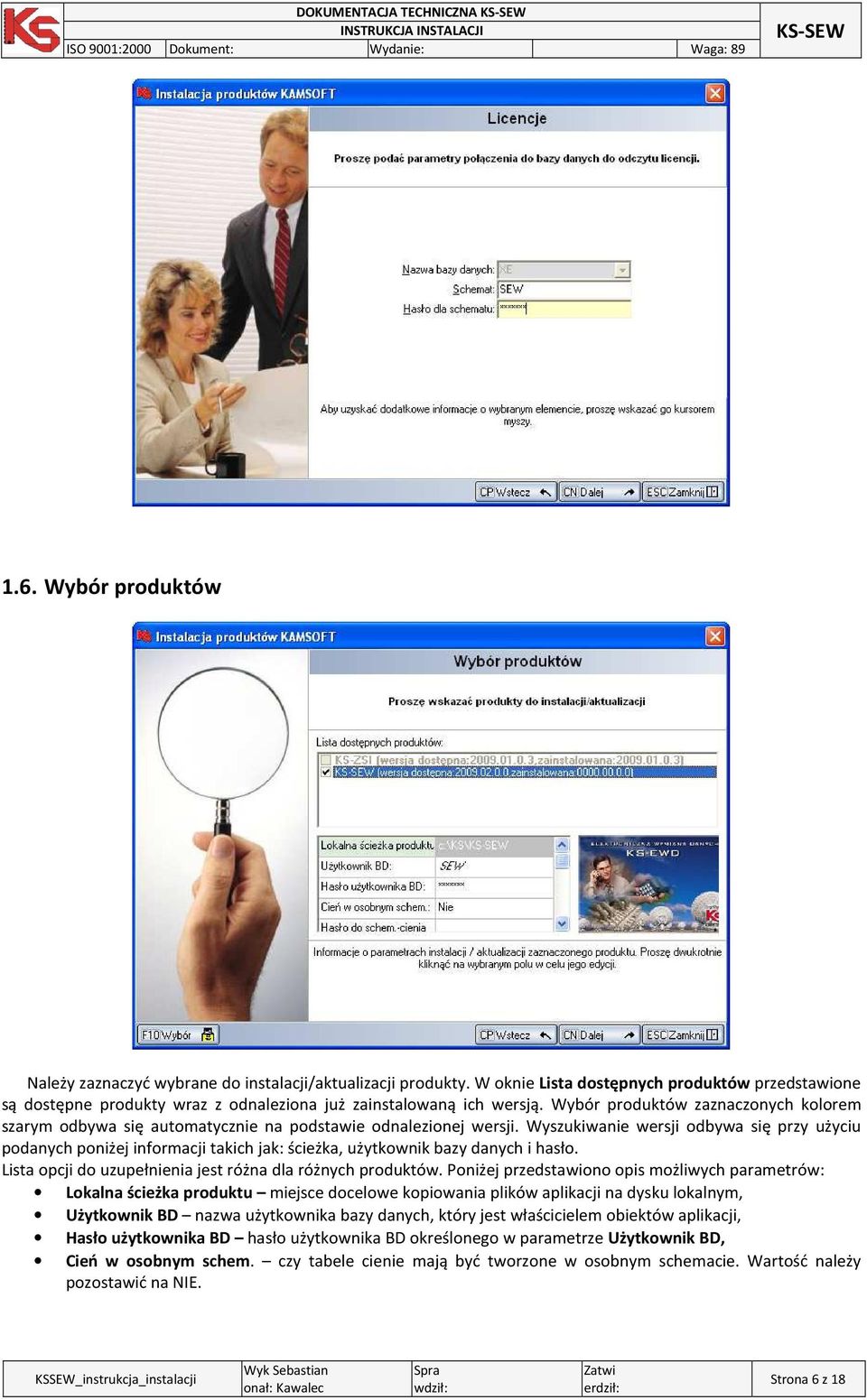 Wybór produktów zaznaczonych kolorem szarym odbywa się automatycznie na podstawie odnalezionej wersji.