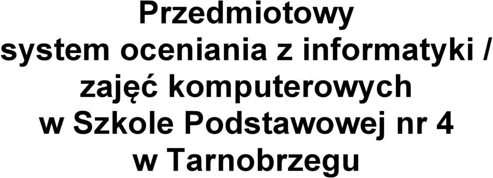 zajęć komputerowych w