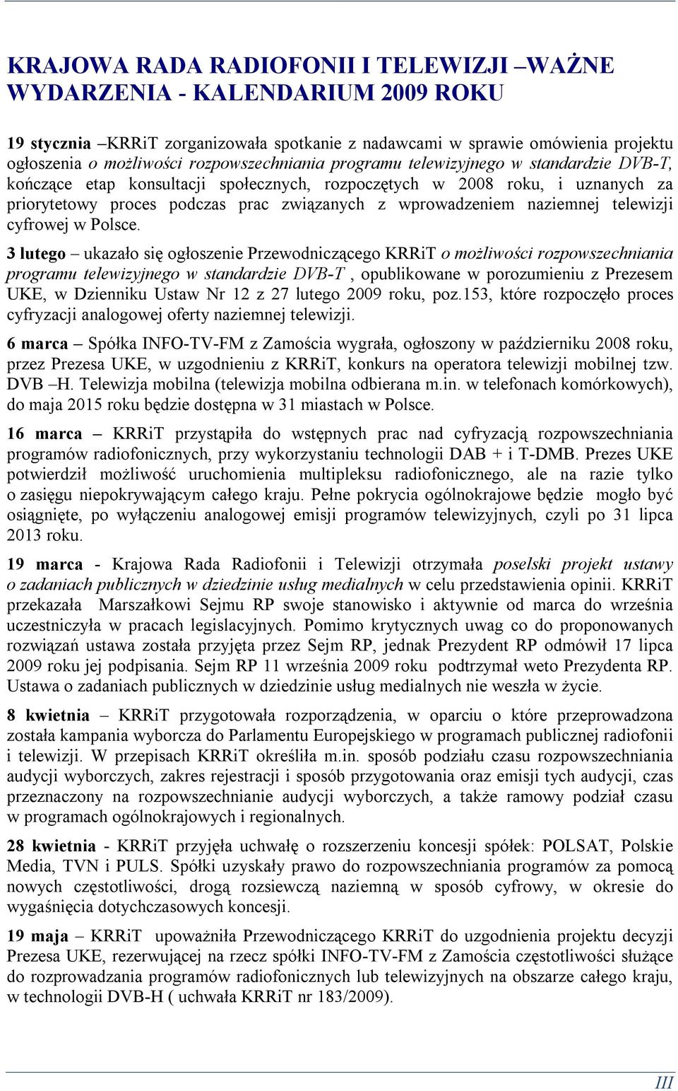 wprowadzeniem naziemnej telewizji cyfrowej w Polsce.