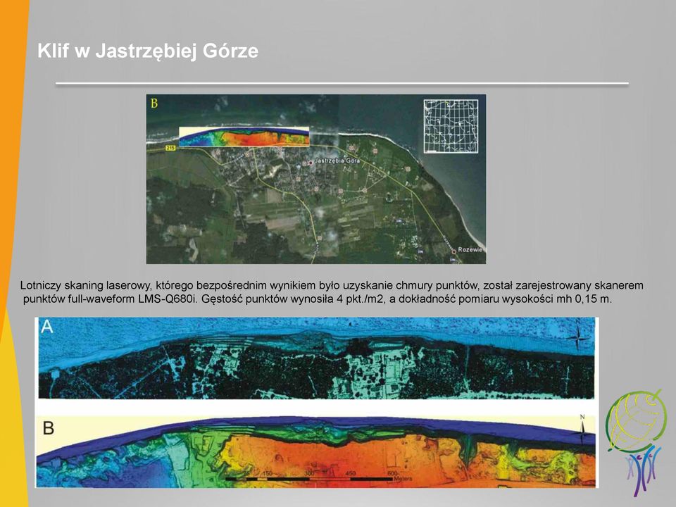 zarejestrowany skanerem punktów full-waveform LMS-Q680i.