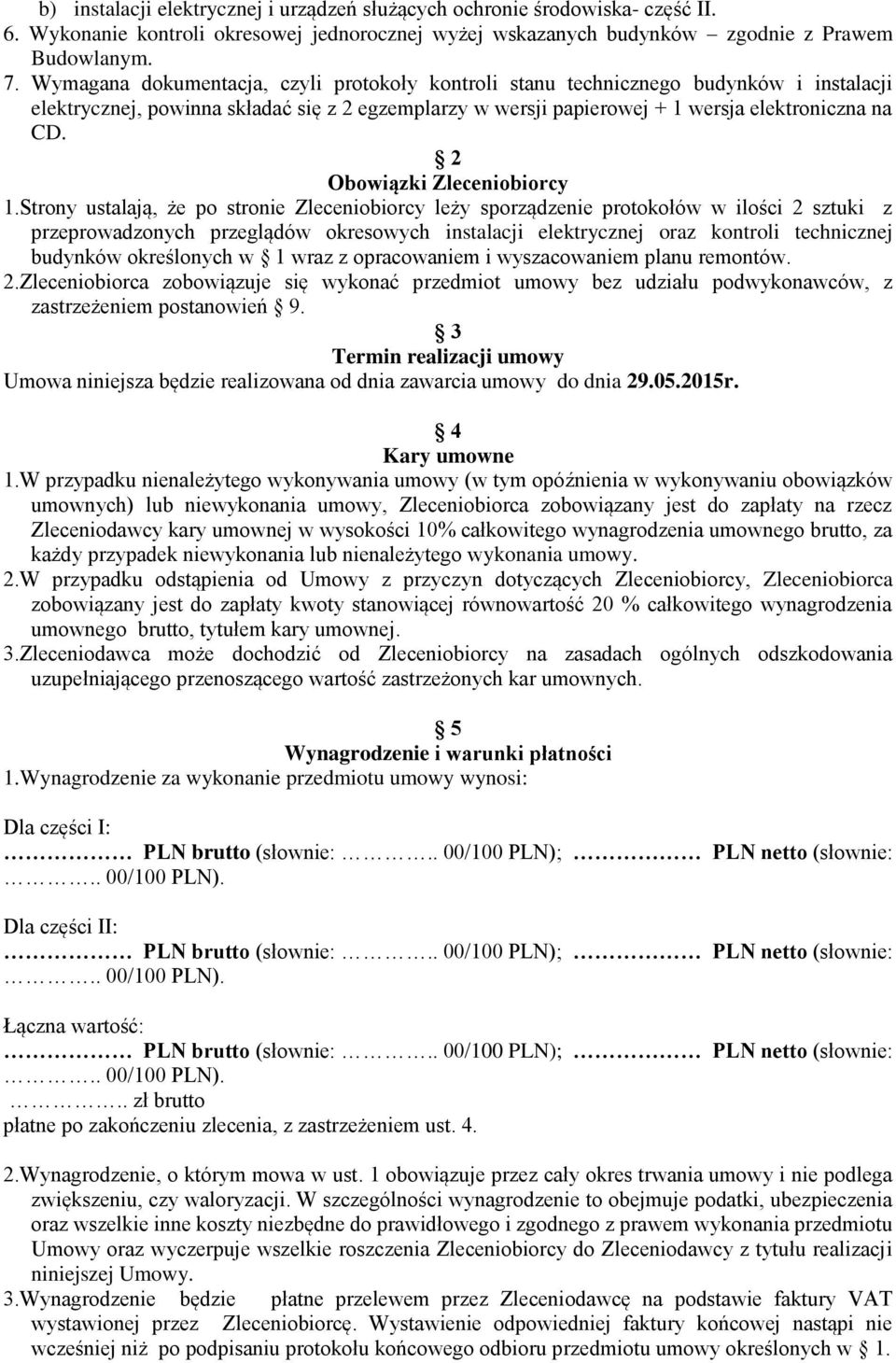 2 Obowiązki Zleceniobiorcy 1.