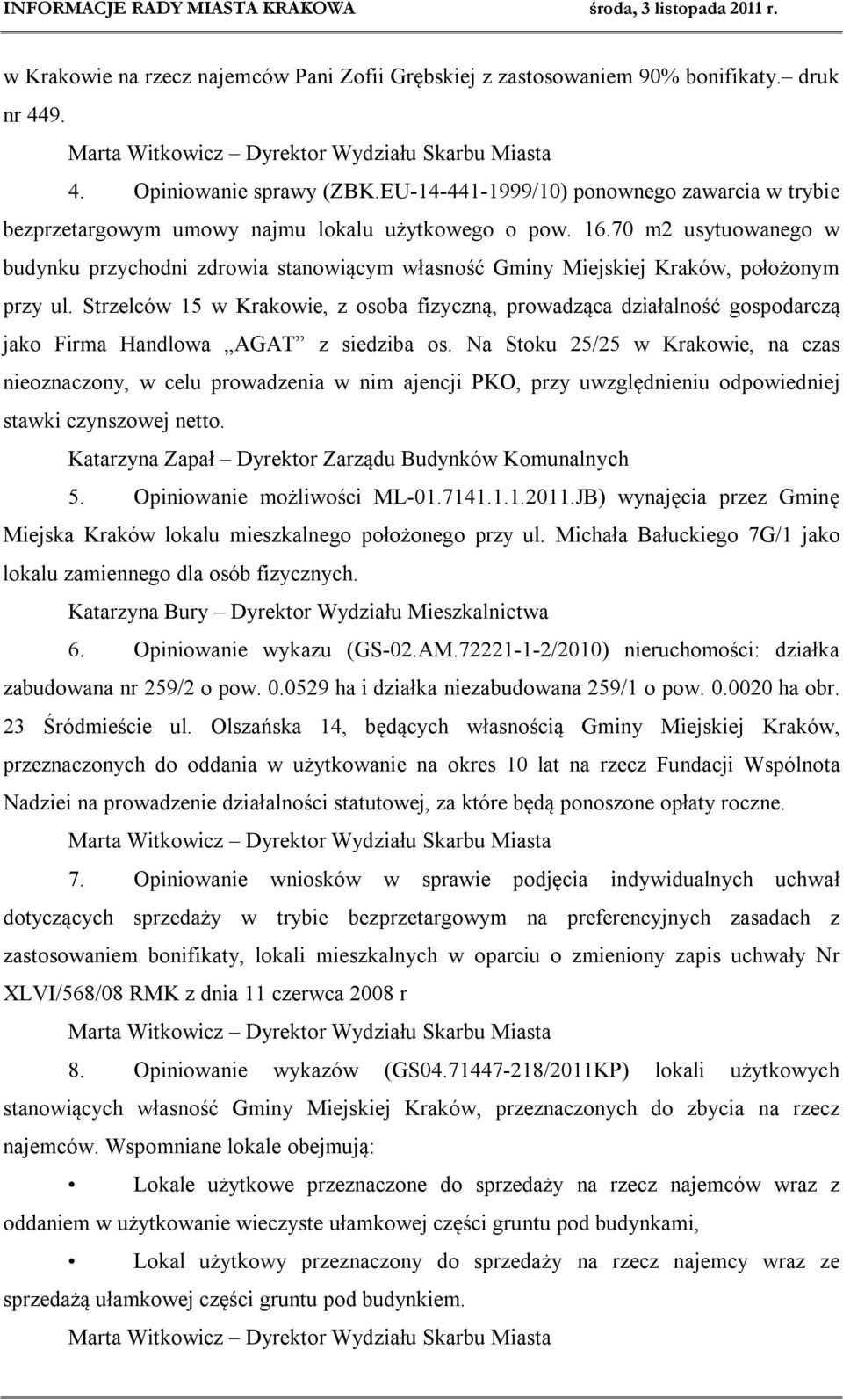 70 m2 usytuowanego w budynku przychodni zdrowia stanowiącym własność Gminy Miejskiej Kraków, położonym przy ul.