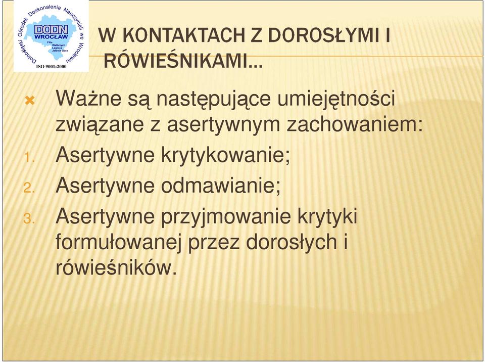 Asertywne krytykowanie; 2.