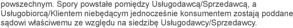 Usługobiorcą/Klientem niebędącym jednocześnie