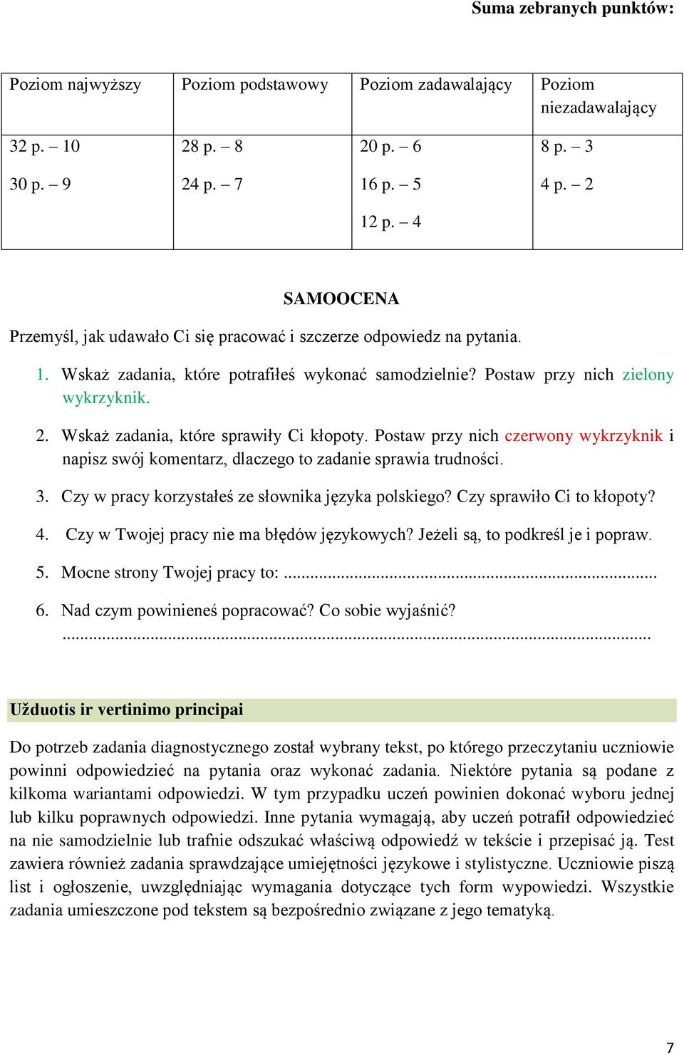 Wskaż zadania, które sprawiły Ci kłopoty. Postaw przy nich czerwony wykrzyknik i napisz swój komentarz, dlaczego to zadanie sprawia trudności. 3. Czy w pracy korzystałeś ze słownika języka polskiego?