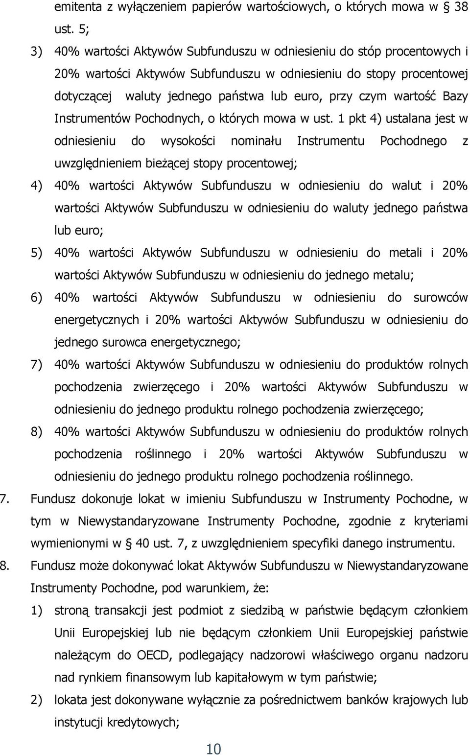 wartość Bazy Instrumentów Pochodnych, o których mowa w ust.