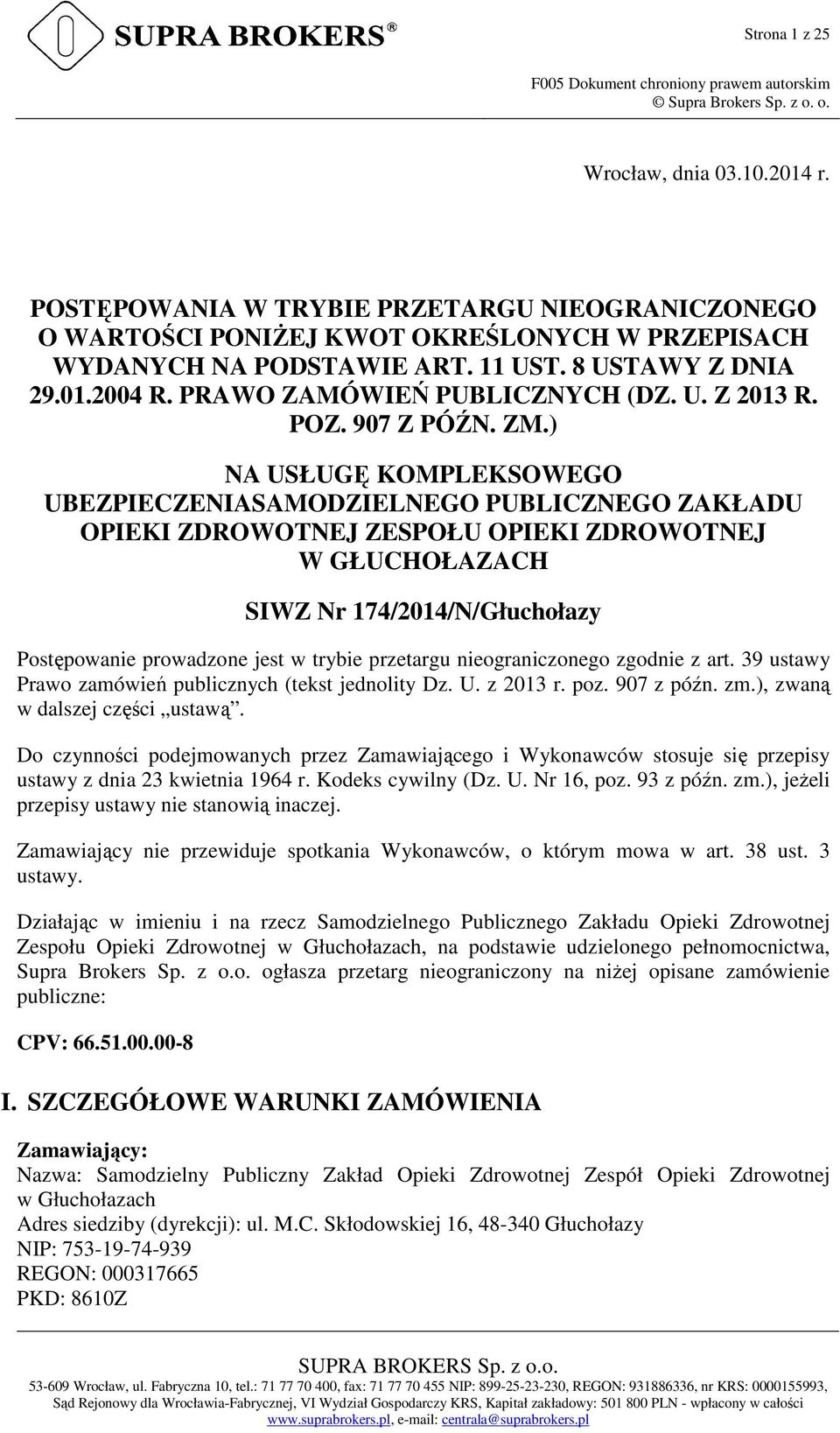 2004 R. PRAWO ZAMÓWIEŃ PUBLICZNYCH (DZ. U. Z 2013 R. POZ. 907 Z PÓŹN. ZM.