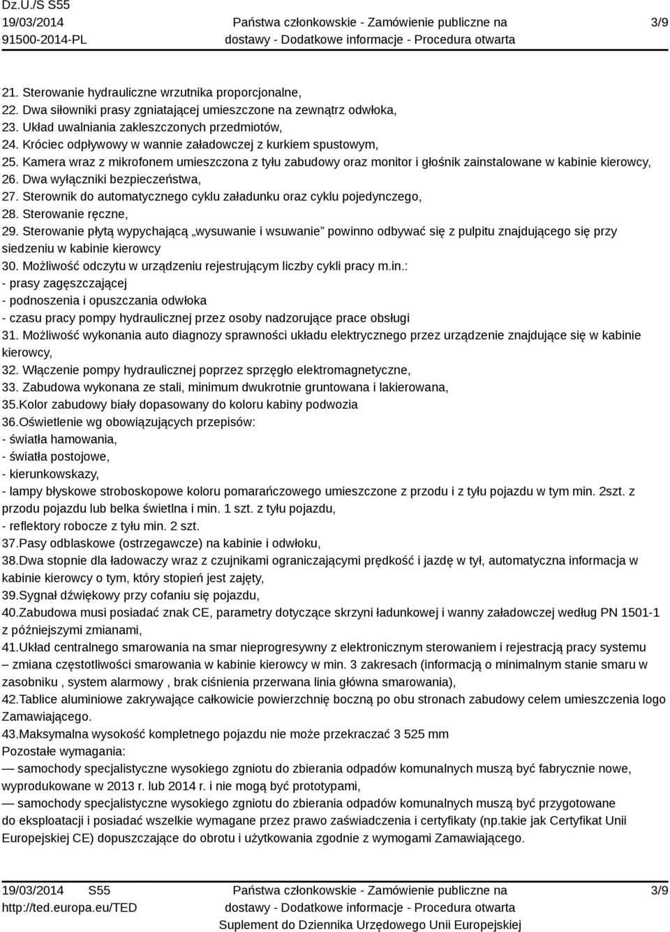 Dwa wyłączniki bezpieczeństwa, 27. Sterownik do automatycznego cyklu załadunku oraz cyklu pojedynczego, 28. Sterowanie ręczne, 29.